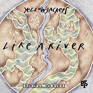 Yellow Jackets- Like A River